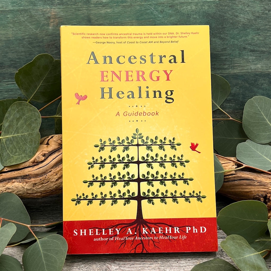 Ancestral Energy Healing: A Guidebook