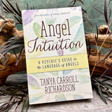 Angel Intuition: A Psychic's Guide to the Language of Angels