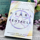 Magic of the Pearl Pentacle: Reclaiming Love, Law, Wisdom, Liberty & Knowledge