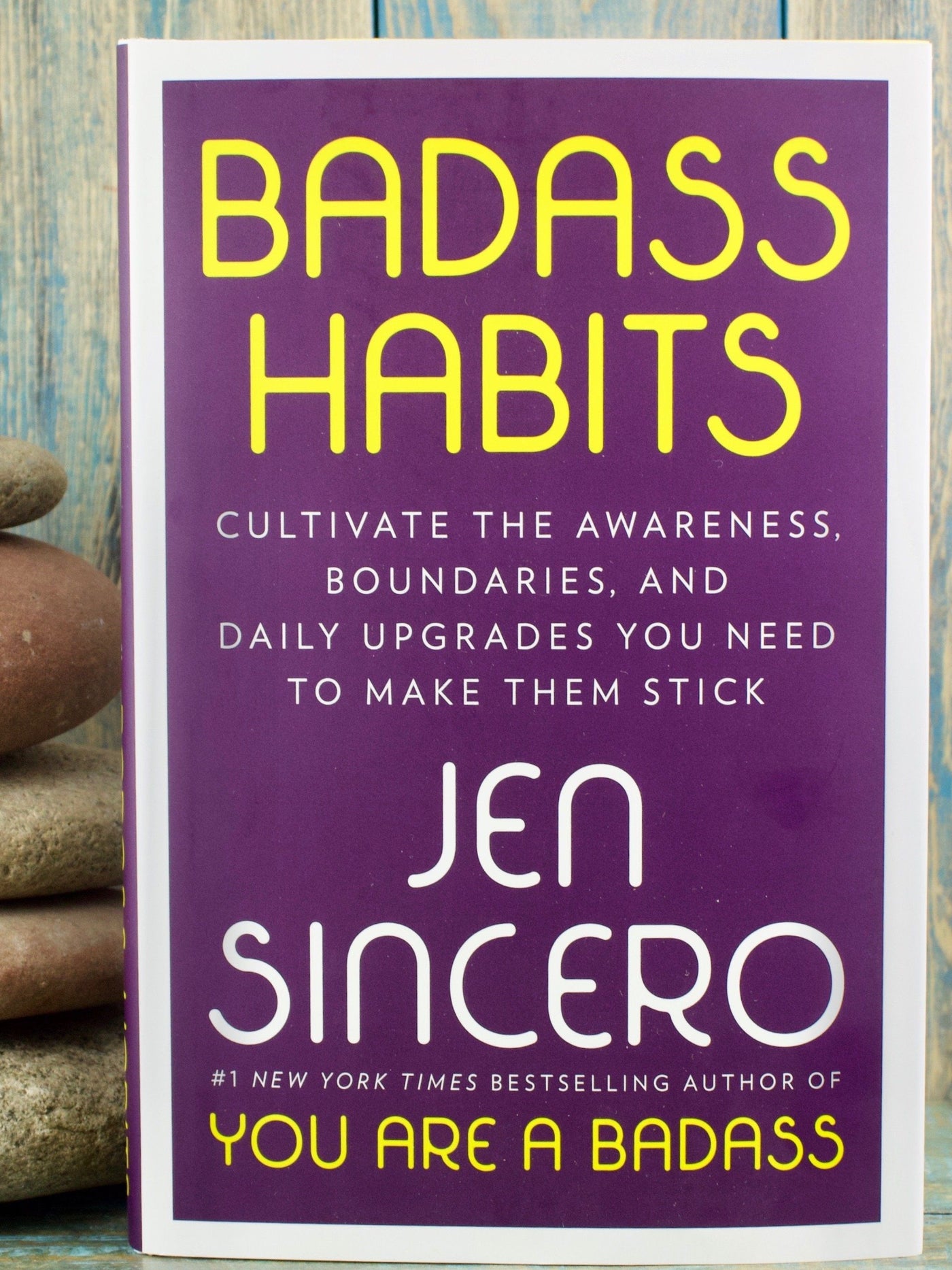 Badass Habits: Cultivate the Awareness, Boundaries, and Daily Upgrades You Need to Make Them Stick