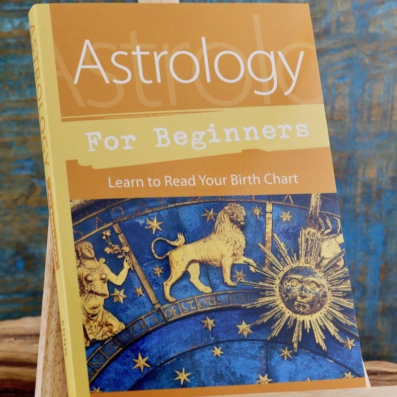 Astrology for Beginners: Learn to Read Your Birth Chart