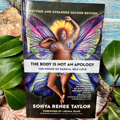 The Body Is Not an Apology, Second Edition: The Power of Radical Self-Love