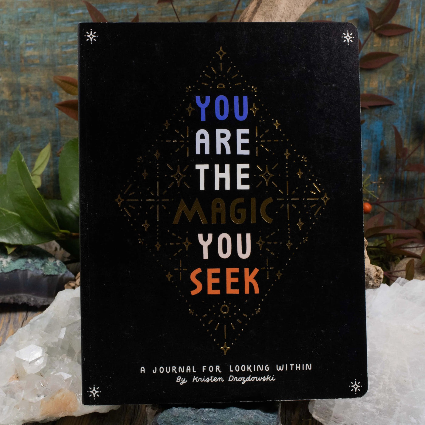 You Are the Magic You Seek